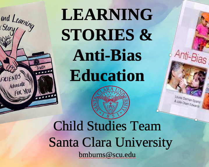 LEARNING STORIES & Anti-Bias Education, ECE Pedagogy Team, Kansas City University. April19.2021@1:00. (Note: The book covers entitled Learning Stories and Learning Stories in Practice are also shown in the image.)