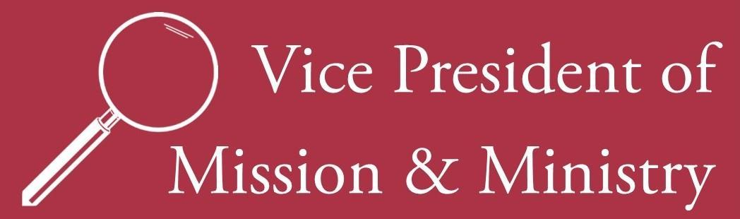 Vice President of Mission & Ministry